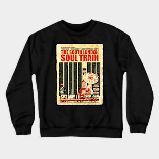 POSTER TOUR - SOUL TRAIN THE SOUTH LONDON 98 Crewneck Sweatshirt